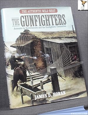 Bild des Verkufers fr The Gunfighters: The Authentic Wild West zum Verkauf von BookLovers of Bath