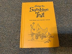 Seller image for ALONG THE SUNSHINE TRAIL for sale by Betty Mittendorf /Tiffany Power BKSLINEN