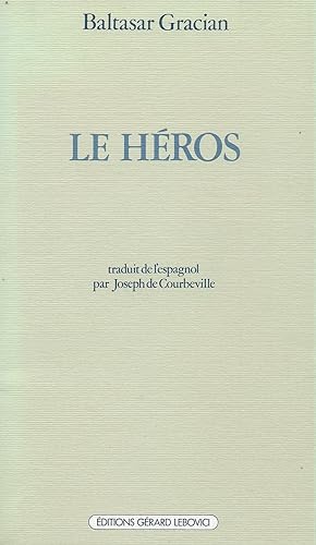 Bild des Verkufers fr Le Hros. zum Verkauf von Librairie Les Autodidactes - Aichelbaum