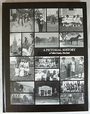 Seller image for A Pictorial History of Talbot County, Maryland for sale by Baltimore's Best Books