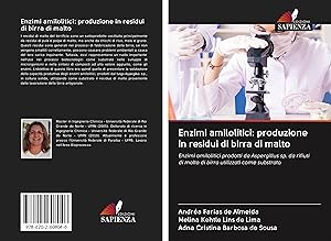 Bild des Verkufers fr Enzimi amilolitici: produzione in residui di birra di malto zum Verkauf von moluna