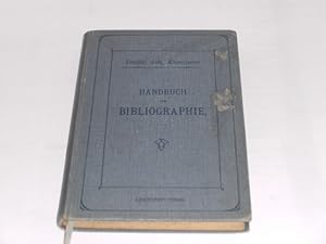 Imagen del vendedor de Handbuch der Bibliographie. Kurze Anleitung zur Bcherkunde und zum Katalogisieren. a la venta por Der-Philo-soph