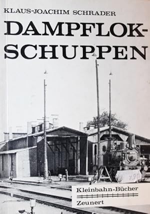 Bild des Verkufers fr Dampflokschuppen. Kleinbahn-Bcher. ELNA. KLeinbahnstrecken - und Kleinbahnloks. Privateisenbahnen. zum Verkauf von Antiquariat Heubeck