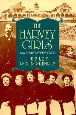 Seller image for The Harvey Girls: Women Who Opened the West (Paperback or Softback) for sale by BargainBookStores