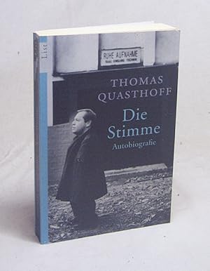 Seller image for Die Stimme : Autobiographie / Thomas Quasthoff. Aufgezeichnet von Michael Quasthoff for sale by Versandantiquariat Buchegger