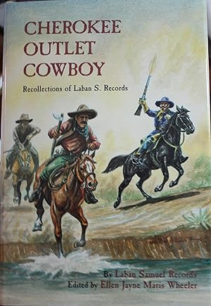 Seller image for Cherokee Outlet Cowboy Recollections of Laban S. Records for sale by Old West Books  (ABAA)