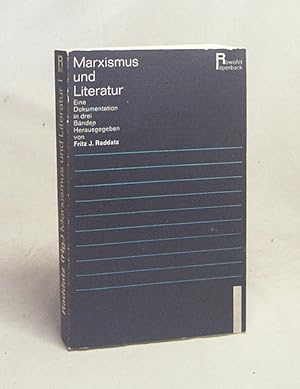 Bild des Verkäufers für Marxismus und Literatur : Eine Dokumentation in 3 Bden., Bd. 1 / Hrsg. von Fritz J. Raddatz zum Verkauf von Versandantiquariat Buchegger