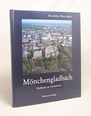 Bild des Verkufers fr Mnchengladbach : Grossstadt am Niederrhein / Rita Mielke ; Klaus Medau zum Verkauf von Versandantiquariat Buchegger