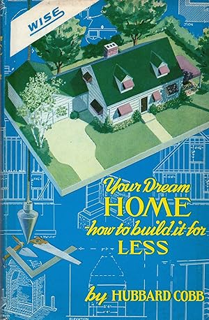 Your Dream Home How to Build It For Less