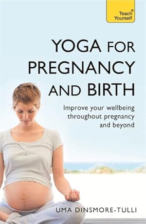 Image du vendeur pour Teach Yourself Yoga for Pregnancy and Birth mis en vente par GreatBookPrices