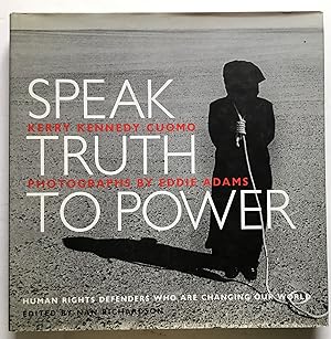 Seller image for Speak Truth to Power: Human Rights Defenders Who are Changing Our World. for sale by Monkey House Books