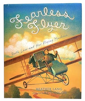 Bild des Verkufers fr Fearless Flyer: Ruth Law and Her Flying Machine zum Verkauf von Black Falcon Books