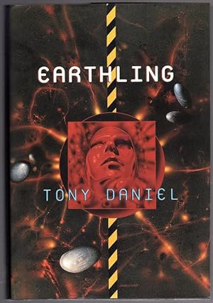 Imagen del vendedor de Earthling by Tony Daniel (First Edition) a la venta por Heartwood Books and Art