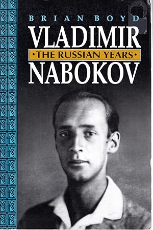 Bild des Verkufers fr Vladimir Nabokov: The Russian Years zum Verkauf von Dorley House Books, Inc.