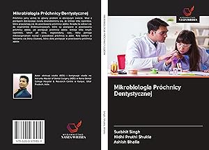 Seller image for Singh, S: Mikrobiologia Prchnicy Dentystycznej for sale by moluna