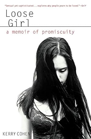 Seller image for Loose Girl: A Memoir of Promiscuity for sale by Brockett Designs