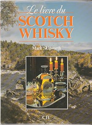 Seller image for Le Livre du Scotch Whisky for sale by The Glass Key