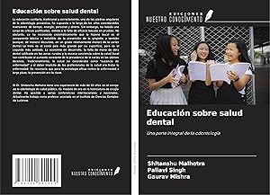 Bild des Verkufers fr Malhotra, S: Educacin sobre salud dental zum Verkauf von moluna