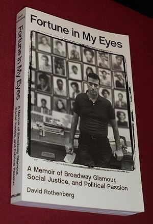Seller image for Fortune in My Eyes: A Memoir of Broadway Glamour, Social Justice, and Political Passion (Applause Books) for sale by Pensees Bookshop
