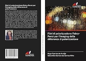 Seller image for Filtri di polarizzazione Fabry-Perot per l\ imaging della differenza di polarizzazione for sale by moluna