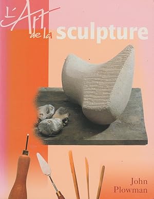 Seller image for L'Art de la sculpture for sale by The Glass Key