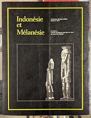 Indonesie et Melanesie: Collection Barbier-Muller, Geneve 1977