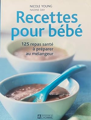 Recettes pour bébé (French Edition)
