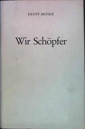 Imagen del vendedor de Wir Schpfer a la venta por books4less (Versandantiquariat Petra Gros GmbH & Co. KG)