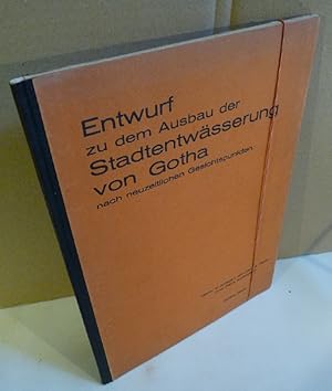 Entwurf zu dem Ausbau der Stadtentwässerung von Gotha nach neuzeitlichen Gesichtspunkten. Auf Gru...