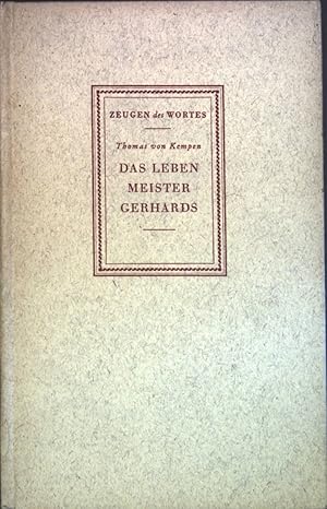 Bild des Verkufers fr Das Leben Meister Gerhards Zeugen des Wortes zum Verkauf von books4less (Versandantiquariat Petra Gros GmbH & Co. KG)