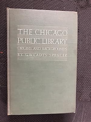 Seller image for The Chicago Public Library; Origins and Backgrounds for sale by Cragsmoor Books