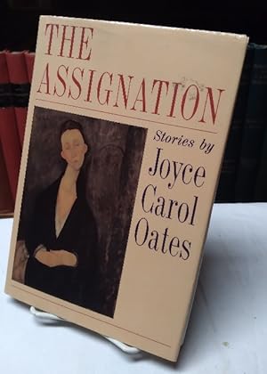 Imagen del vendedor de The Assignation: stories by Joyce Carol Oates a la venta por Structure, Verses, Agency  Books