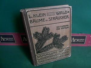 Seller image for Unsere Waldbume, Strucher und Zwergholzgewchse. (= Sammlung naturwissenschaftlicher Taschenbcher Band IV.), for sale by Antiquariat Deinbacher