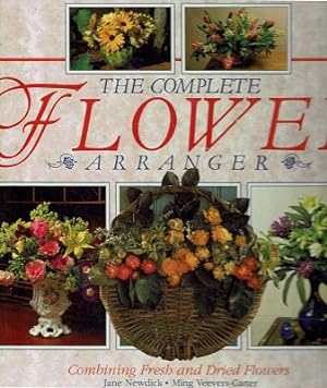 Seller image for The Complete Flower Arranger for sale by Marlowes Books and Music