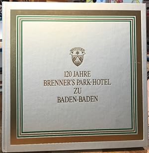 120 Jahre Brenner's Park-Hotel zu Baden-Baden.