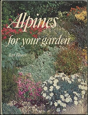 Imagen del vendedor de Alpines for Your Garden a la venta por Between the Covers-Rare Books, Inc. ABAA