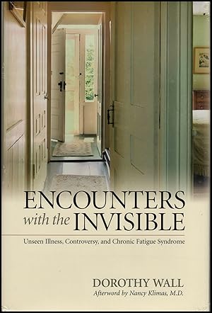Imagen del vendedor de Encounters with the Invisible: Unseen Illness, Controversy, and Chronic Fatigue Syndrome a la venta por Diatrope Books