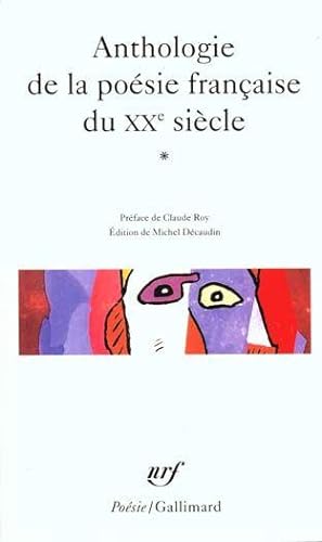 Seller image for Anthologie de la posie franaise du XXe sicle. 1. Anthologie de la posie franaise du XXe sicle for sale by Chapitre.com : livres et presse ancienne