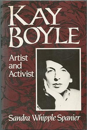 Bild des Verkufers fr Kay Boyle: Artist and Activist zum Verkauf von Between the Covers-Rare Books, Inc. ABAA