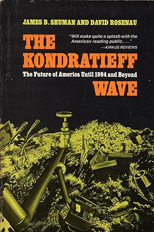 Seller image for The Kondratieff Wave: The Future of America Untill 1984 and Beyond for sale by Cider Creek Books