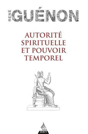 autorité spirituelle et pouvoir temporel