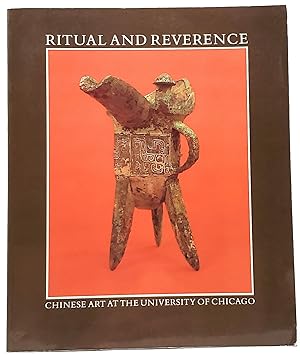 Imagen del vendedor de Ritual and Reverence: Chinese Art at the University of Chicago a la venta por Underground Books, ABAA