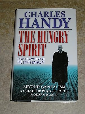 The Hungry Spirit, Beyond Capitalism - A Quest for Purpose in the Modern World