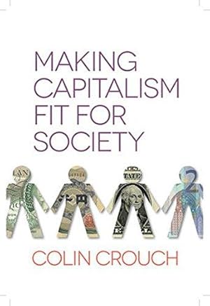 Imagen del vendedor de Making Capitalism Fit For Society a la venta por WeBuyBooks