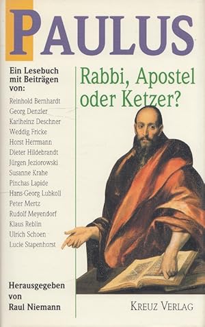 Bild des Verkufers fr Paulus - Rabbi, Apostel oder Ketzer?. zum Verkauf von Versandantiquariat Nussbaum