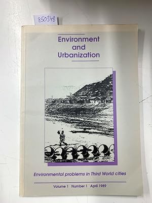 Enviroment an Urbanizazion - Environmental problems in Third World Cities Volume 1 Number 1 , Apr...