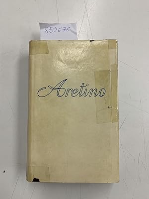 Lettere, Il primo e il secondo libro, cura di Francesco Flora Tutte le opere dir Pietro Aretino, ...