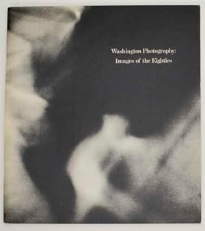 Immagine del venditore per Washington Photography: Images of the Eighties venduto da Jeff Hirsch Books, ABAA