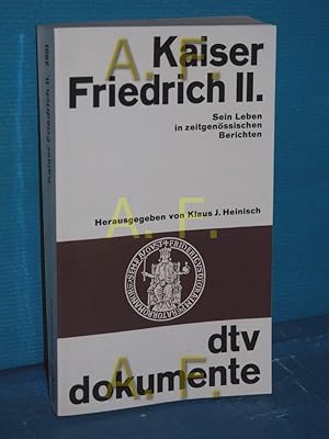 Bild des Verkufers fr Kaiser Friedrich II. : sein Leben in zeitgenss. Berichten dtv , 2901 : dtv-Dokumente zum Verkauf von Antiquarische Fundgrube e.U.