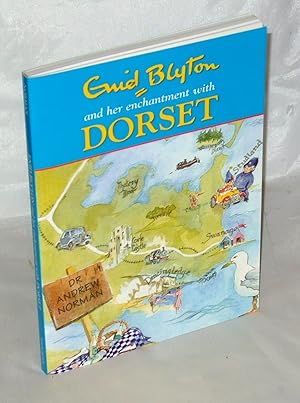 Image du vendeur pour Enid Blyton and her enchantment with Dorset mis en vente par James Hulme Books